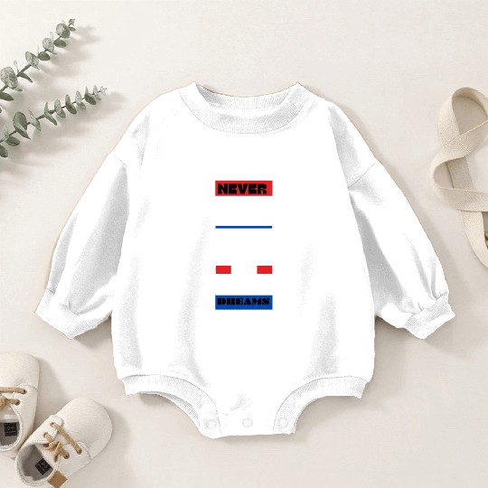Never Give Up On Your Dream 2024 Baby Romper Sweatshirts