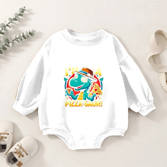 i'm a pizza saur ,pizza lover Baby Romper Sweatshirts