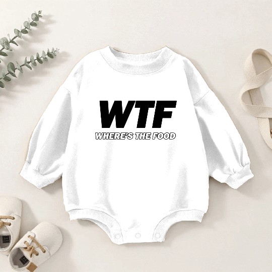 WTF (where's the food) Baby Romper Sweatshirts