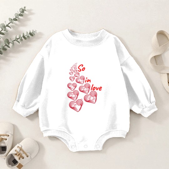 So in love valentine's day Baby Romper Sweatshirts