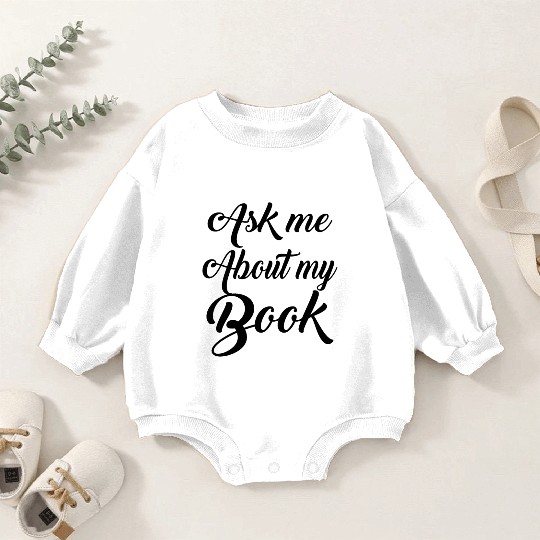 English Teacher Ask Me About My Book Baby Romper Sweatshirts