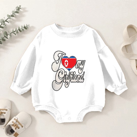 NKI Love My North Korean Girlfriend Baby Romper Sweatshirts