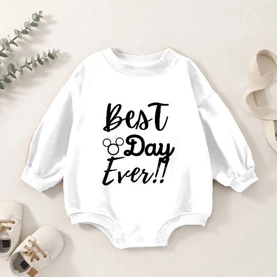 Best DAY Ever Baby Romper Sweatshirts