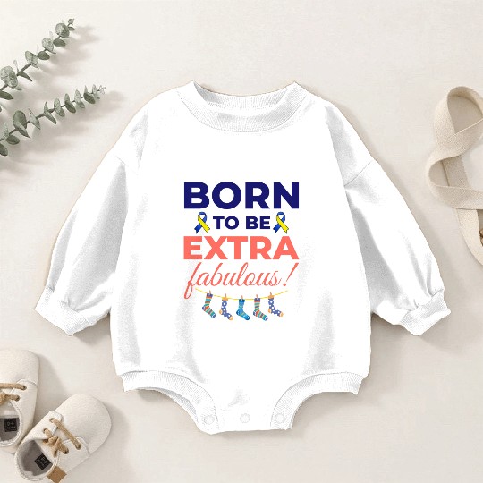Down Syndrome Awareness Extra Fabulous Baby Romper Sweatshirts