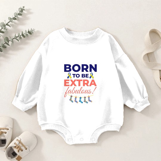 Down Syndrome Awareness Extra Fabulous Baby Romper Sweatshirts