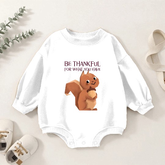 Thanksgiving Chipmunk Be Thankful Baby Romper Sweatshirts