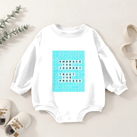 Embrace The Journey Trust The Process Baby Romper Sweatshirts