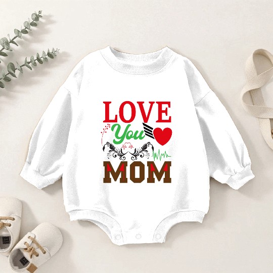 I Love You Mom Baby Romper Sweatshirts