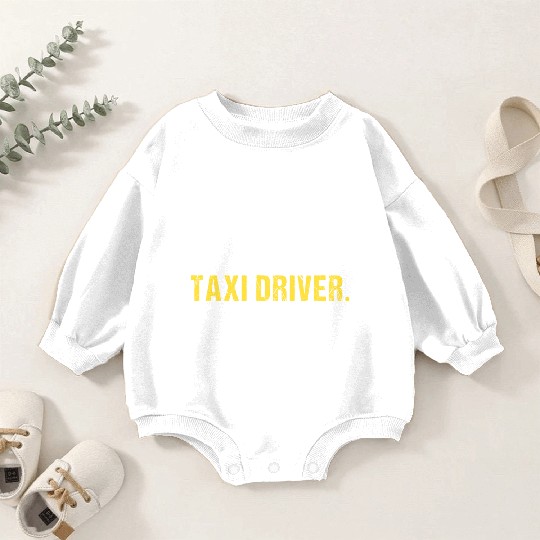Dad Taxi Driver Baby Romper Sweatshirts