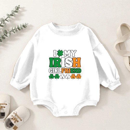 I Love My Irish Girl Friend Baby Romper Sweatshirts