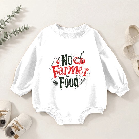 No Farmer No Food Baby Romper Sweatshirts