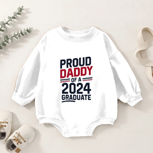 "Proud Daddy of a 2024 Graduate" Senior Class Baby Romper Sweatshirts
