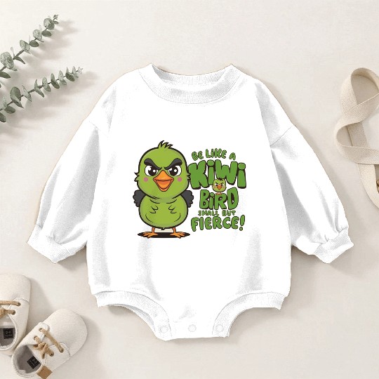 Be Like a kiwi BIrd Small But Fierce1 Baby Romper Sweatshirts