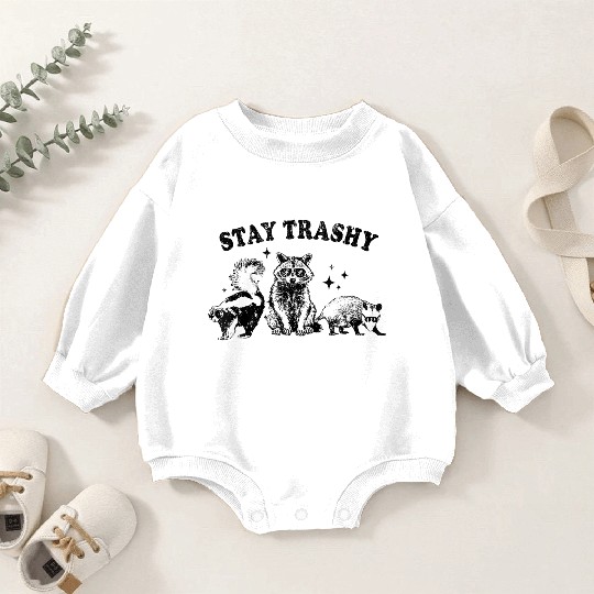 Funny Stay Trashy Raccoons Opossums Animals Lover Baby Romper Sweatshirts
