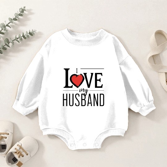I LOVE MY Husband Baby Romper Sweatshirts