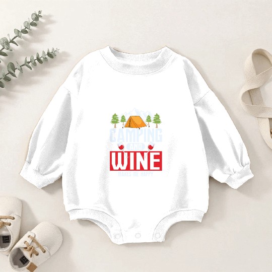 Camping and wine makes me happy Camper Outdoor Baby Romper Sweatshirts