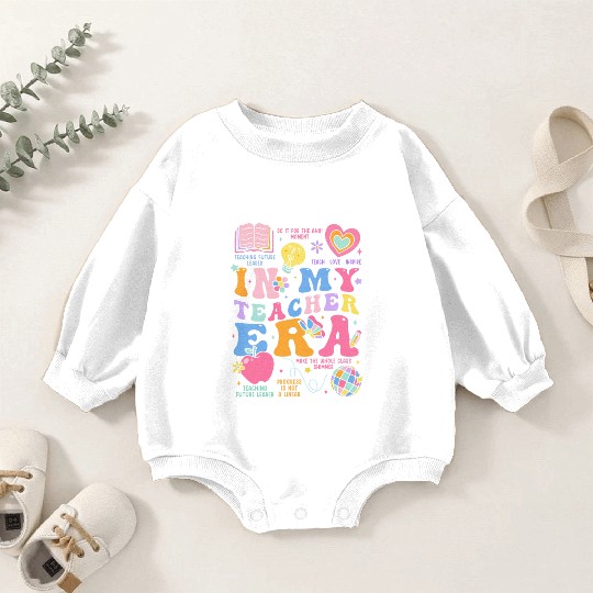 In My Teacher Era Baby Romper Sweatshirts