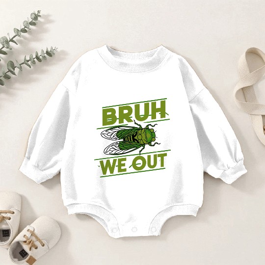 Bruh We Out Green Cicada Baby Romper Sweatshirts