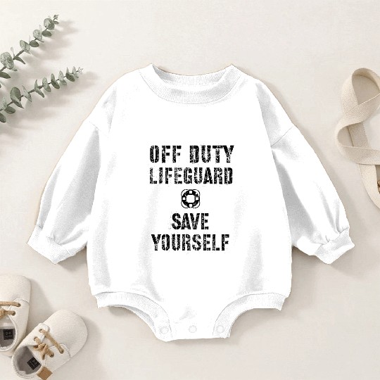 Save Yourself Lifeguard Swimming Pool Guard Off Baby Romper Sweatshirts