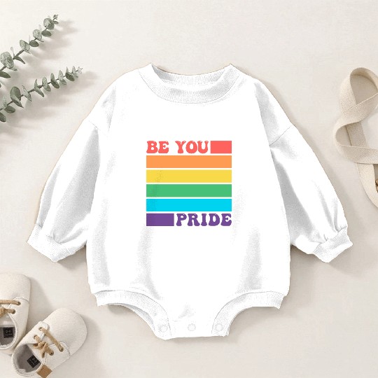 Be You LGBTQ Gay Lesbian Pride Ally Rainbow Flag Baby Romper Sweatshirts