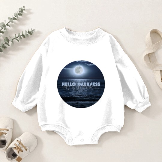 Hello Darkness My Old Friend Baby Romper Sweatshirts
