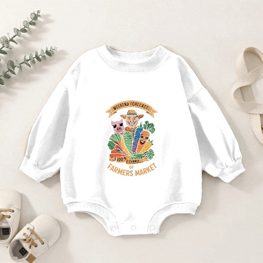 Farmers Market Farmer Agriculture Farming Food Baby Romper Sweatshirts