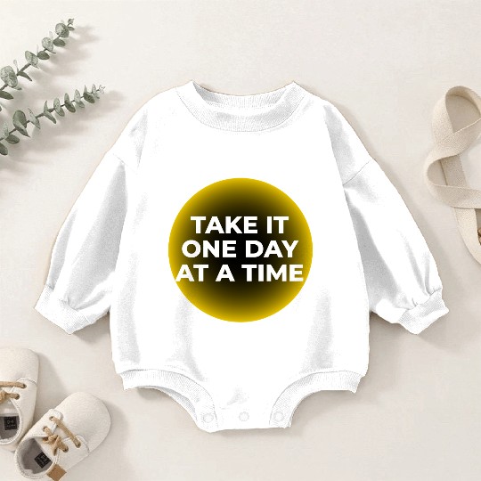 One Day at a Time Baby Romper Sweatshirts
