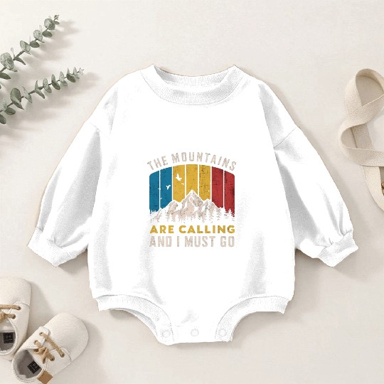 The Mountains Are Calling Baby Romper Sweatshirts