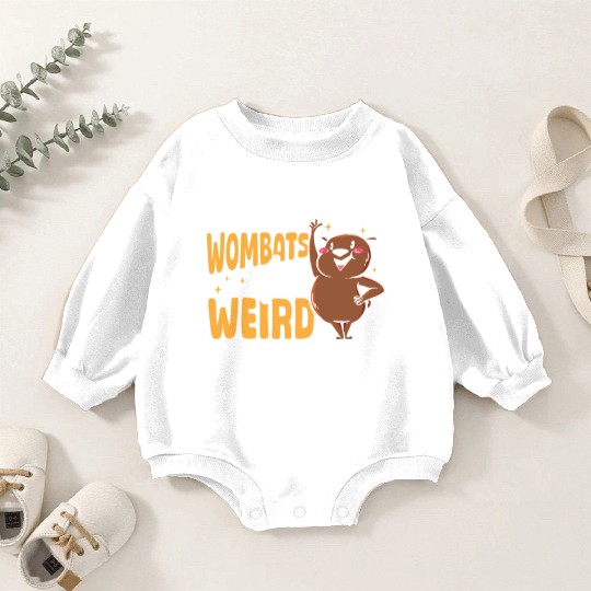 Wombats Are Weird Wombat Merch Baby Romper Sweatshirts