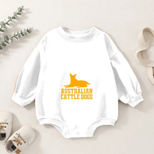 Dog Lover Distracted By Australian Cattle Dog Baby Romper Sweatshirts