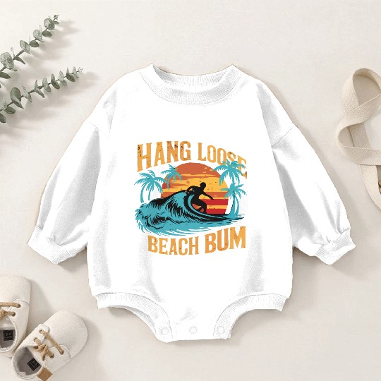 Hang Loose, Beach B Baby Romper Sweatshirts