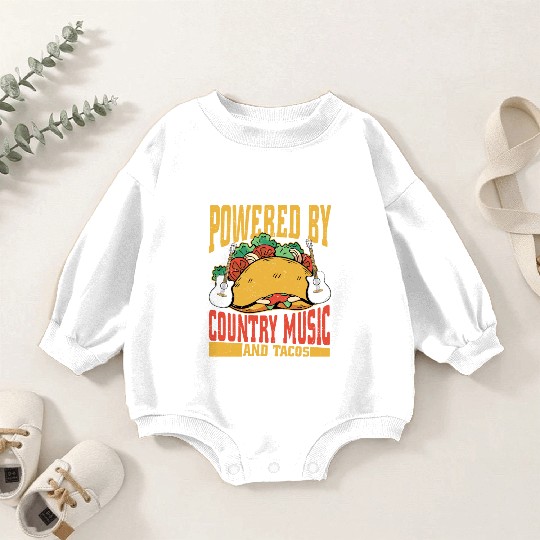 Powered By Country Music & Tacos Cowboy Western Baby Romper Sweatshirts