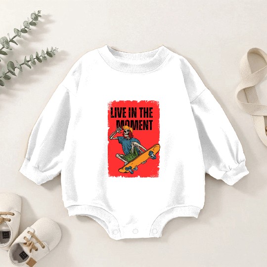 Funny playful Skateboarder: Live in the Moment Baby Romper Sweatshirts