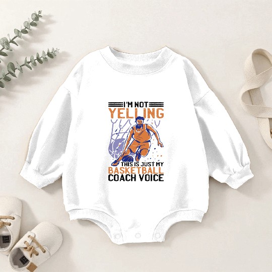 This Is Just My Basketball Coach Voice 2 Baby Romper Sweatshirts