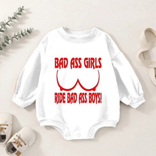 Badass Girls Ride Badass Boys LIKE US ON FACEBOOK Baby Romper Sweatshirts