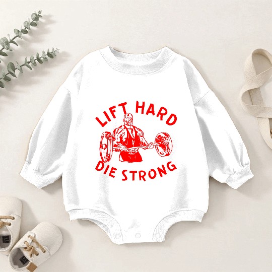 Lift Hard Die Strong LIKE US ON FACEBOOK Baby Romper Sweatshirts