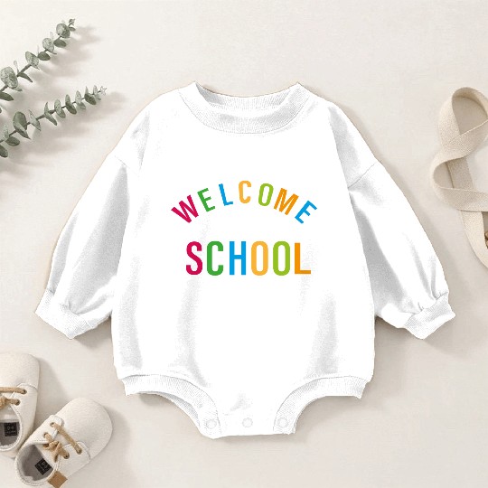 Welcome back to school Baby Romper Sweatshirts