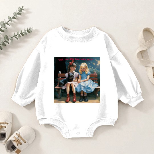 Dorothy and Alice hilarious Baby Romper Sweatshirts