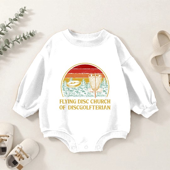 Flying Disc Church Funny Disc Golf Humor Golfer Da Baby Romper Sweatshirts