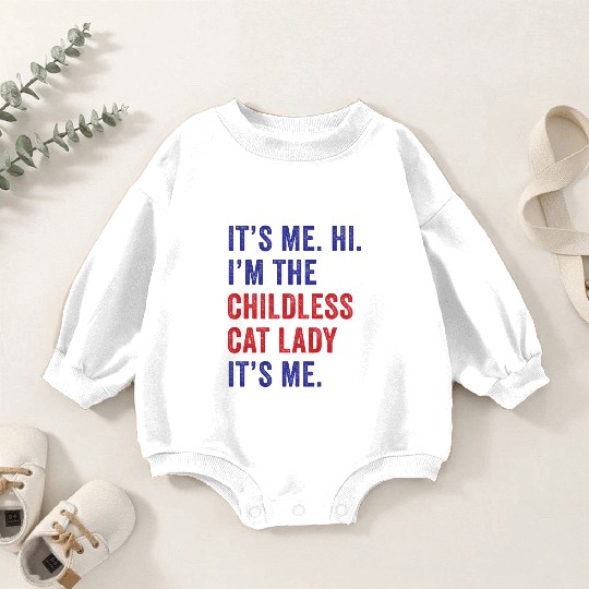 It's Me Hi I'm The Childless Cat Lady Harris 2024 Baby Romper Sweatshirts