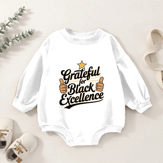 Grateful for Black Excellence Baby Romper Sweatshirts