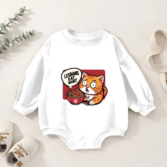 Lesbians Eat What Baby Romper Sweatshirts