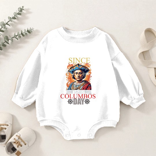 Columbus Day Celebration: Explore, Discover Baby Romper Sweatshirts