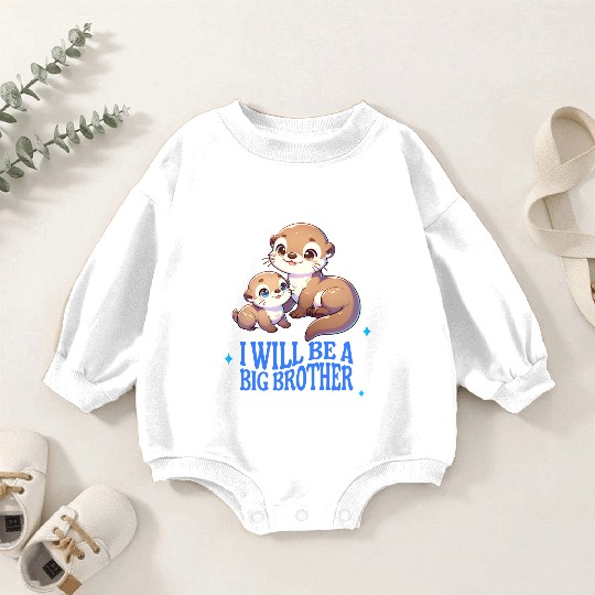I'm Going To Be A Big Brother Sweet Otter, Brother Baby Romper Sweatshirts