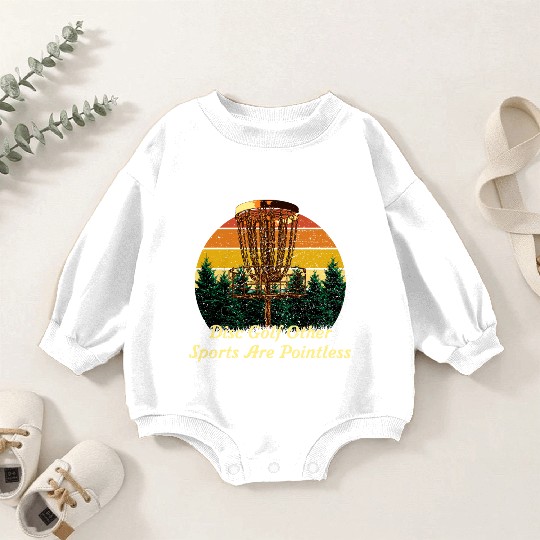 Other Sports Are Pointless Disc Golf Pun Golfer Jo Baby Romper Sweatshirts