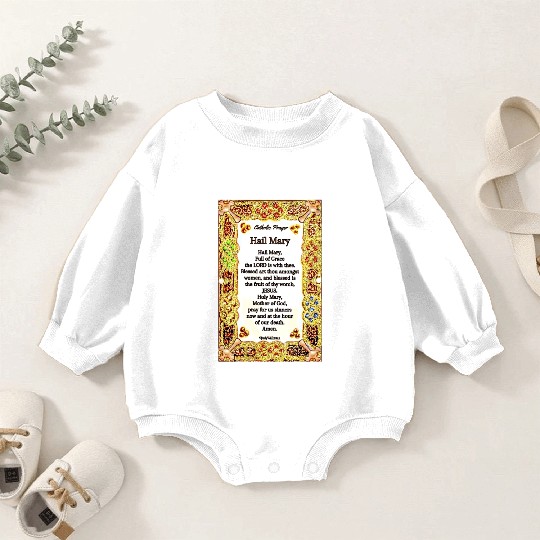 Hail Mary Catholic Prayer Baby Romper Sweatshirts