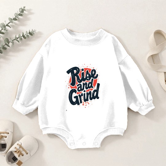 Rise and Grind Baby Romper Sweatshirts