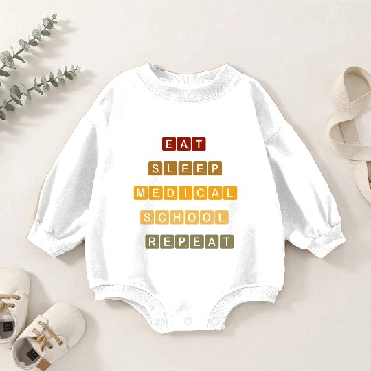 "Eat, Sleep, Medical School, Repeat –MED MOTTO" Baby Romper Sweatshirts
