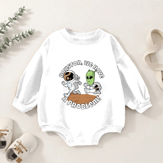 Houston, we have a problem! Funny alien Baby Romper Sweatshirts