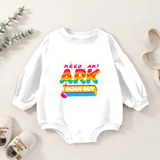 Need An Ark I Noah Guy 8 Baby Romper Sweatshirts